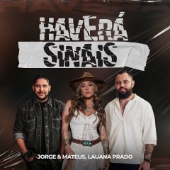 Jorge e Mateus e Lauana Prado